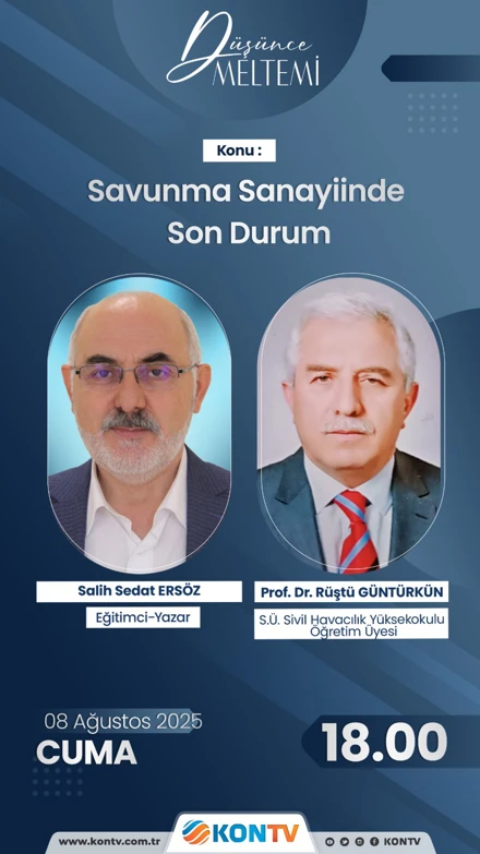Yüksekokulumuz Müdürü Prof.Dr. Rüştü GÜNTÜRKÜN, 08.08.2025 tarihinde saat:18.00'de KON TV'de Ülkemizin Savunma Sanayiindeki çalışmalarını anlatacaktır.